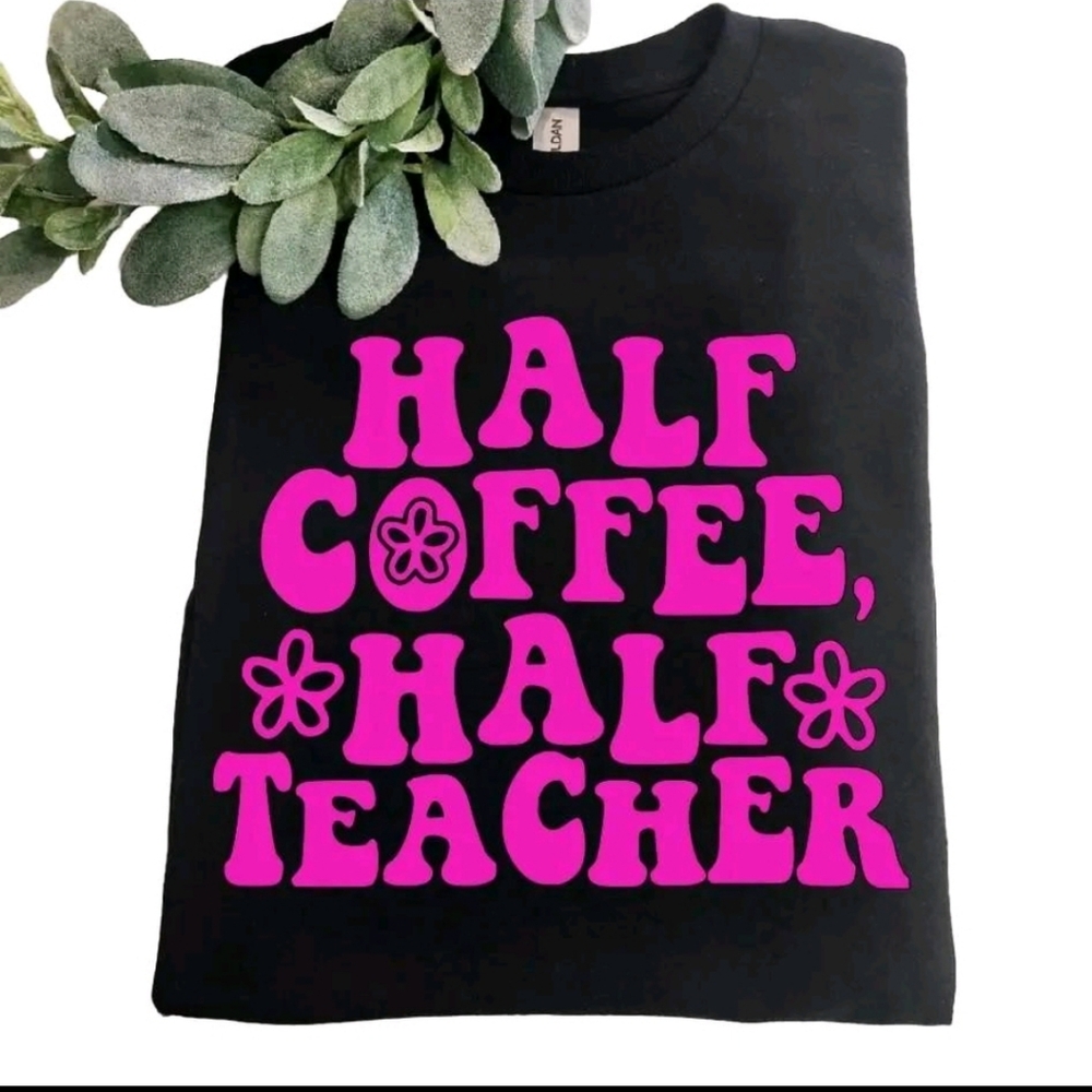 Teacher shirt Half Teacher Half Coffee Retro Vibes school cute black and pink